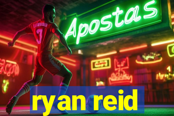 ryan reid